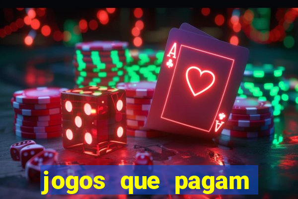 jogos que pagam dinheiro de verdade via pix